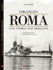 Corazzata Roma una storia per immagini di Ugo Gerini Luglio Editore